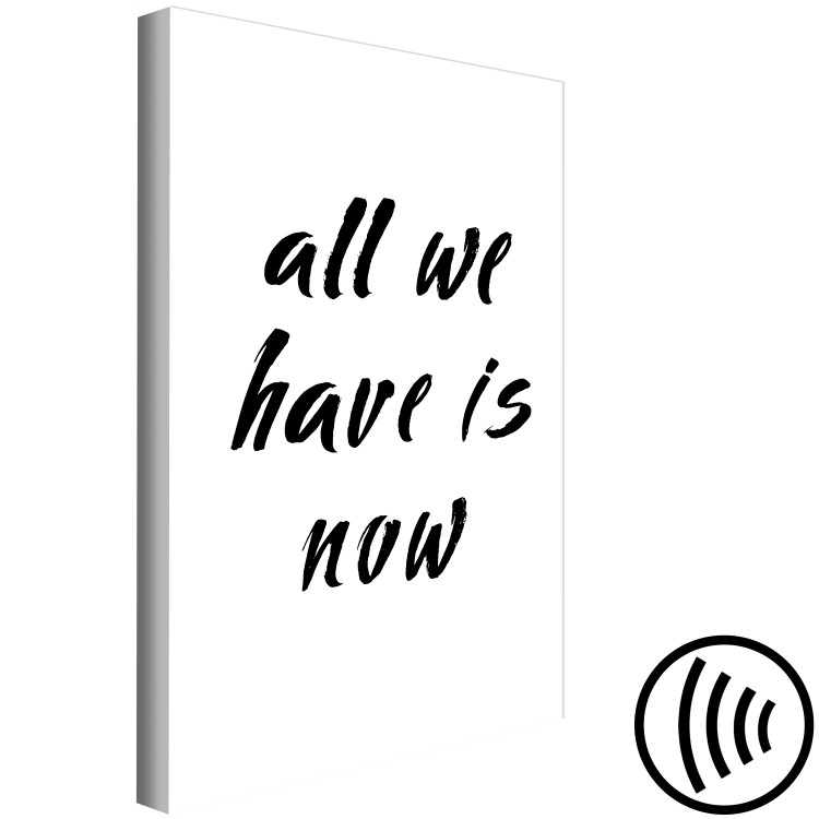 Canvas Art Print All We Have Is Now (1 Part) Vertical 126802 additionalImage 6