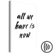 Canvas Art Print All We Have Is Now (1 Part) Vertical 126802 additionalThumb 6