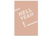 Canvas Print OH YES! - Inscription in English ‘’Hell Yeah!’’. White colour on a pastel background in the Scandinavian style 135612