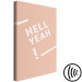 Canvas Print OH YES! - Inscription in English ‘’Hell Yeah!’’. White colour on a pastel background in the Scandinavian style 135612 additionalThumb 6