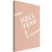 Canvas Print OH YES! - Inscription in English ‘’Hell Yeah!’’. White colour on a pastel background in the Scandinavian style 135612 additionalThumb 2