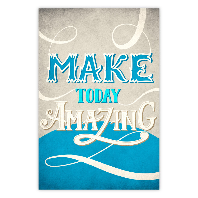 Poster Make today amazing - motivational English quote on a decorative background 114422