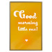 Wall Poster Good Morning Little One - white English text on a yellow background 135722 additionalThumb 19