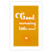 Wall Poster Good Morning Little One - white English text on a yellow background 135722 additionalThumb 2