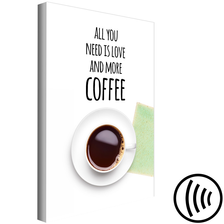 Canvas Print Coffee is served - English sign All You Need Is.. with a cup of coffee 123342 additionalImage 6