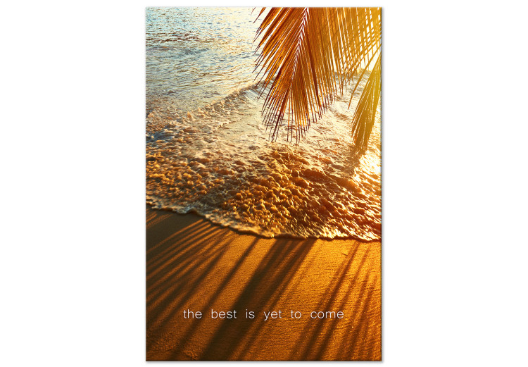 Canvas Print The Best Is Yet To Come (1 Part) Vertical 114952