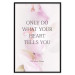 Wall Poster Do What Your Heart Tells - English quote on a background of pink flowers 122862 additionalThumb 24