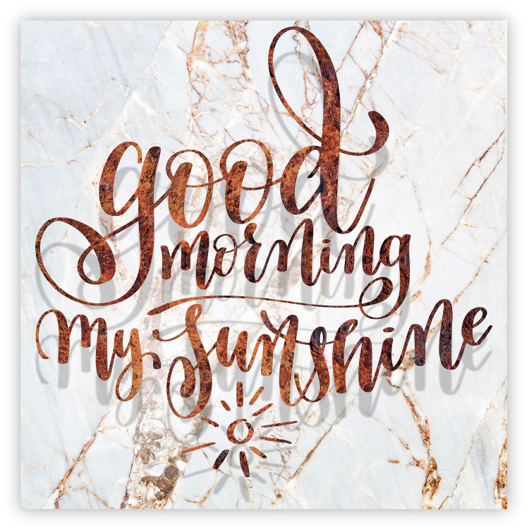 Poster Good morning my sunshine (Square) - Rusty text on a marble background 114372