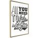 Poster All You Need is Coffee - simple composition with black and white texts 114682 additionalThumb 10
