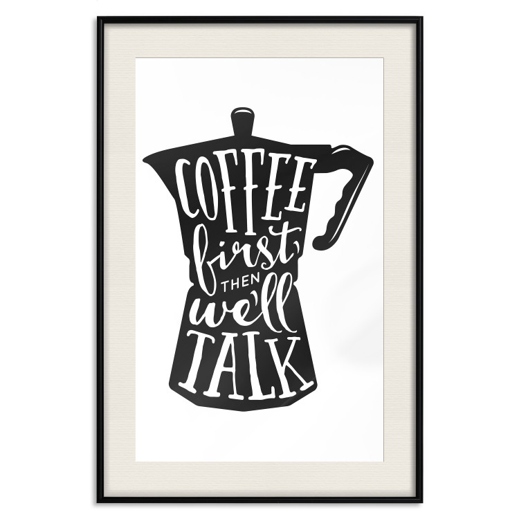 Wall Poster Coffee First Then We'll Talk - black coffee pot with white texts 114792 additionalImage 18