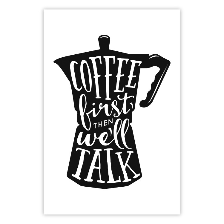 Wall Poster Coffee First Then We'll Talk - black coffee pot with white texts 114792