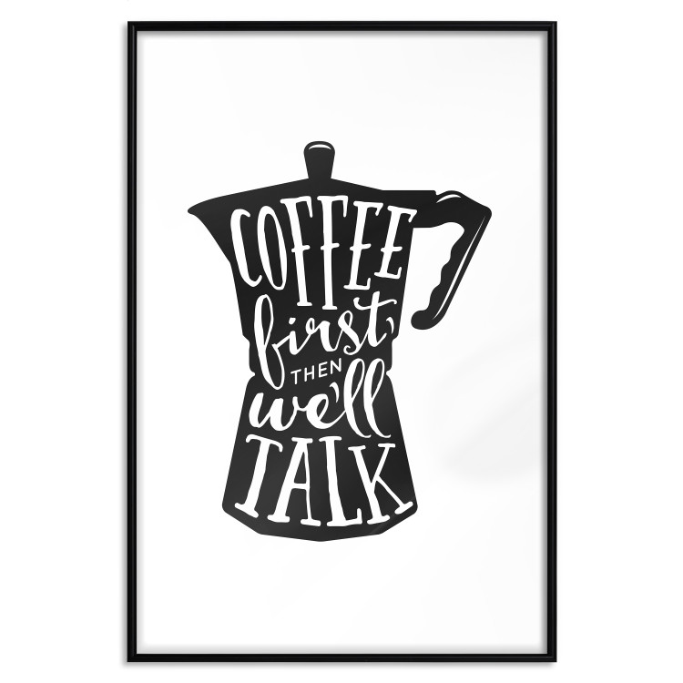 Wall Poster Coffee First Then We'll Talk - black coffee pot with white texts 114792 additionalImage 15