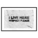 Wall Poster I live here respect please - black English texts on a grey background 115113 additionalThumb 17