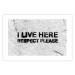 Wall Poster I live here respect please - black English texts on a grey background 115113 additionalThumb 25