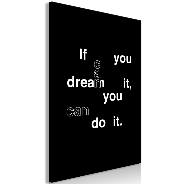 Canvas Print If You Can Dream It, You Can Do It (1 Part) Vertical 117423 additionalImage 2