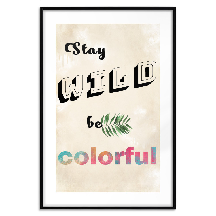 Poster Stay Wild Be Colorful - colorful English text on a beige background 128923 additionalImage 17