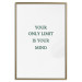 Poster Your Only Limit Is Your Mind - green English text on white 137233 additionalThumb 10