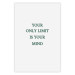 Poster Your Only Limit Is Your Mind - green English text on white 137233