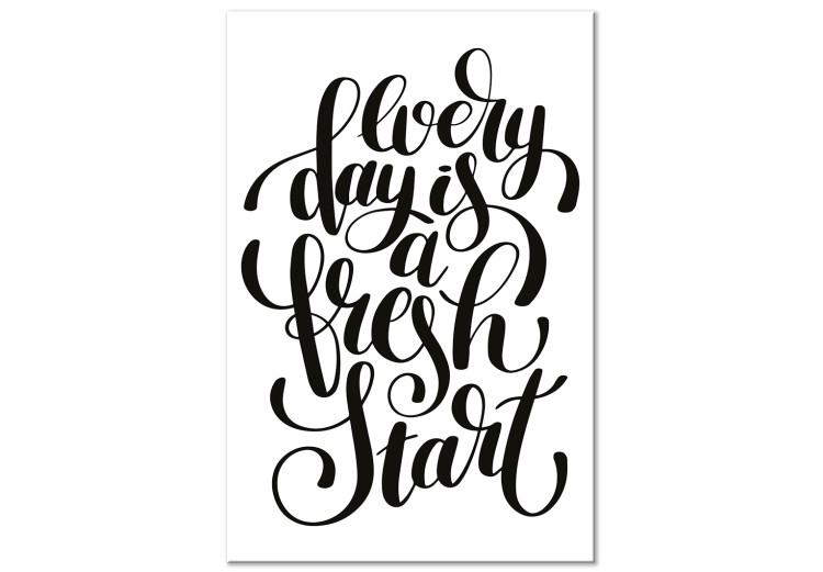 Canvas Art Print Life motto - black and white ''Every day a fresh start'' inscription 114653