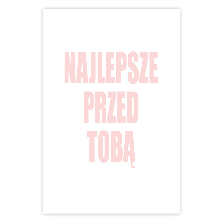 Poster The Best Is Yet to Come - pink text in Polish on a white background 122853 additionalImage 19