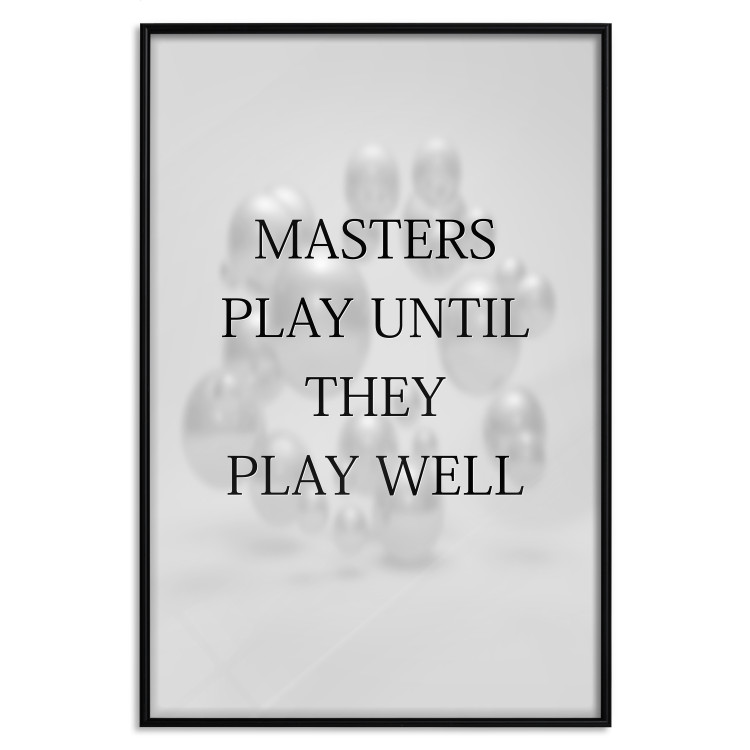 Wall Poster Masters Play Until They Play Well - English quote on a gray background 122863 additionalImage 18