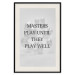 Wall Poster Masters Play Until They Play Well - English quote on a gray background 122863 additionalThumb 18