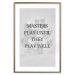 Wall Poster Masters Play Until They Play Well - English quote on a gray background 122863 additionalThumb 14