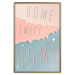 Poster Sign: Home Sweet Home - English inscription on pastel background 127963 additionalThumb 21