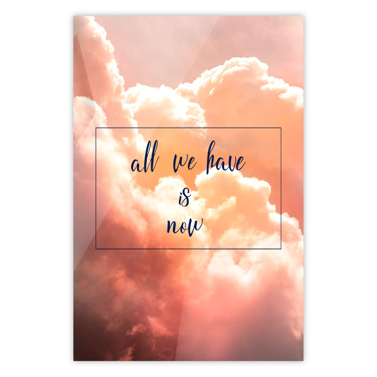 Poster All we have is now - Black English text on a background of pink sky 114373
