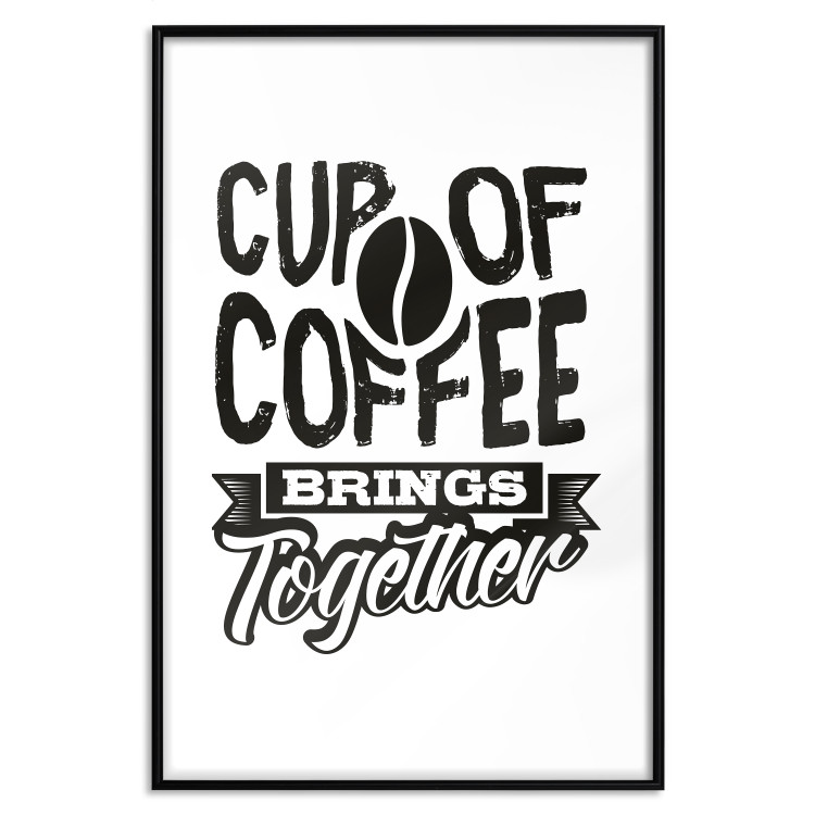 Wall Poster Cup of Coffee Brings Together - black and white text and a coffee bean 114683 additionalImage 15