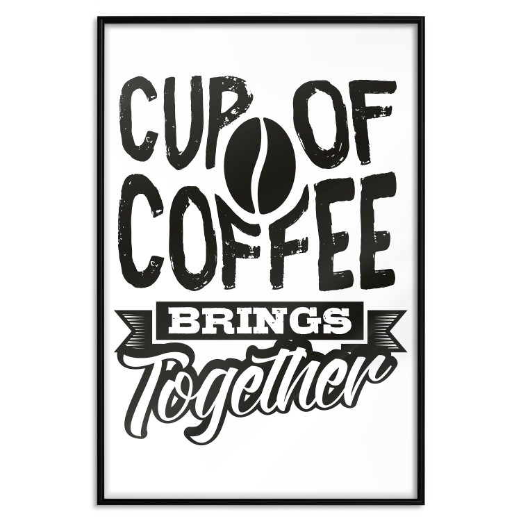 Wall Poster Cup of Coffee Brings Together - black and white text and a coffee bean 114683 additionalImage 24