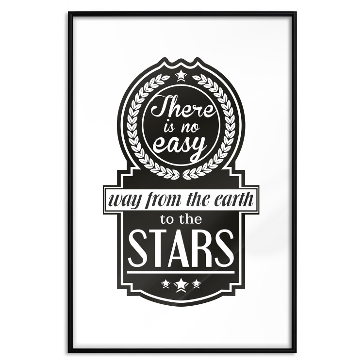 Wall Poster There Is No Easy Way from the Earth to the Stars - black and white texts 114693 additionalImage 15