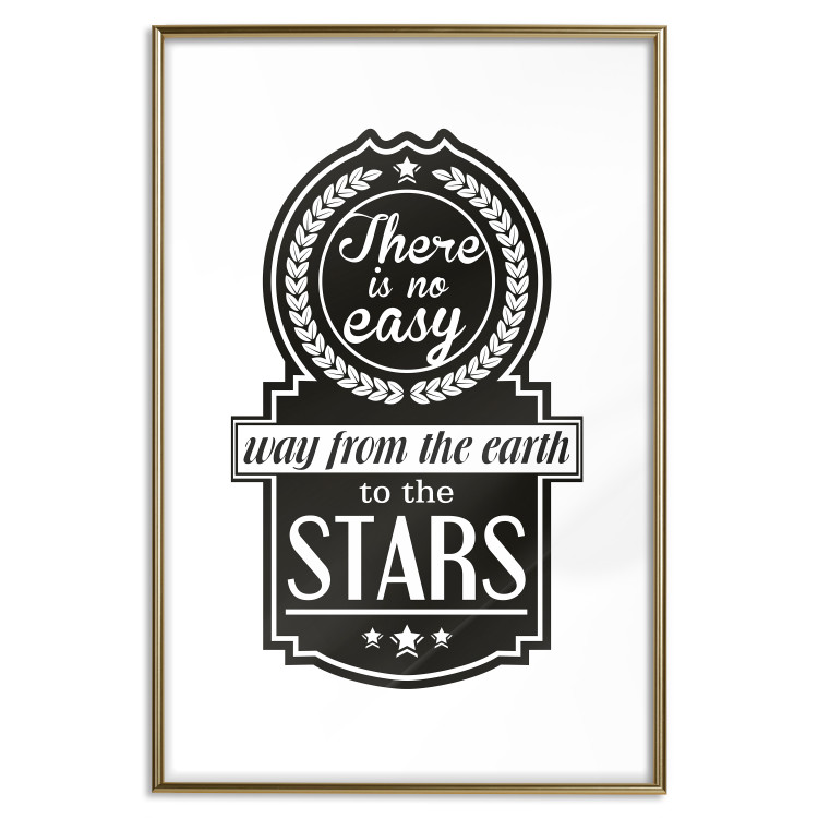 Wall Poster There Is No Easy Way from the Earth to the Stars - black and white texts 114693 additionalImage 14