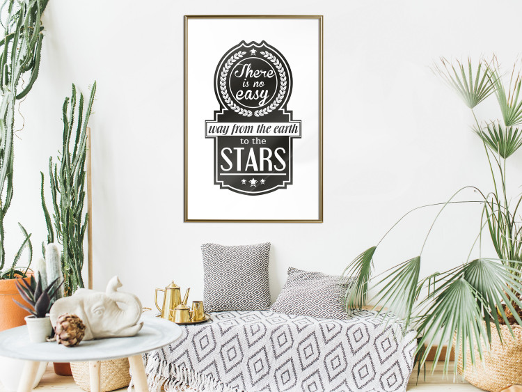 Wall Poster There Is No Easy Way from the Earth to the Stars - black and white texts 114693 additionalImage 13