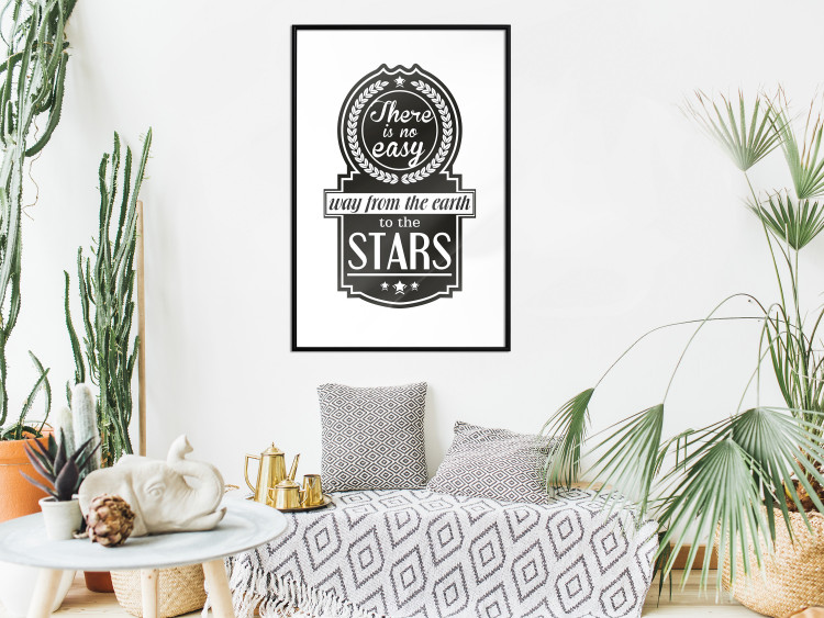 Wall Poster There Is No Easy Way from the Earth to the Stars - black and white texts 114693 additionalImage 4