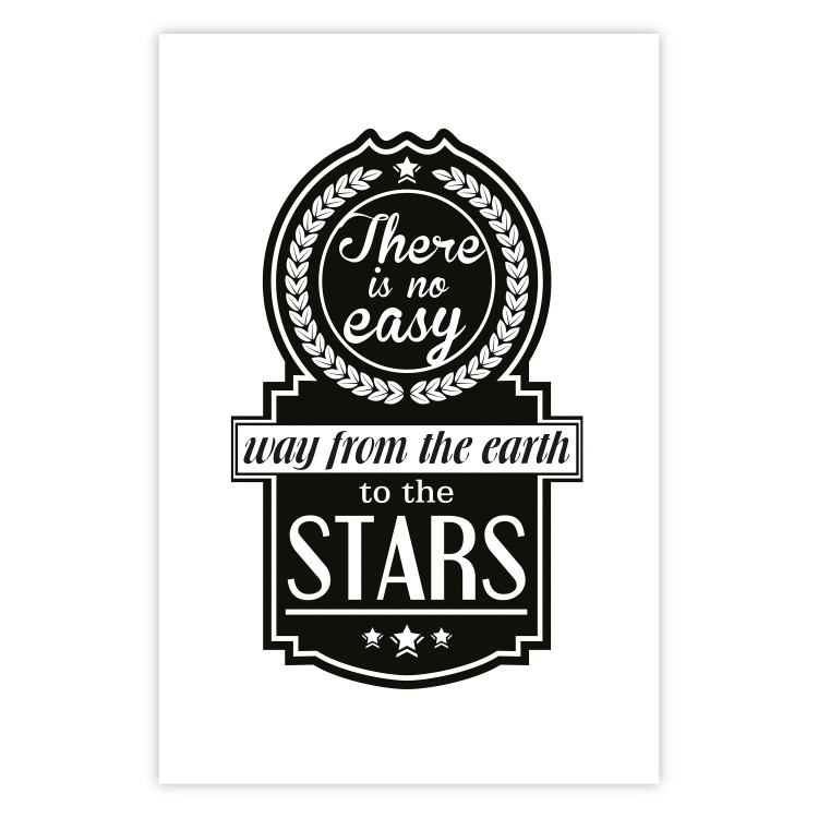 Wall Poster There Is No Easy Way from the Earth to the Stars - black and white texts 114693 additionalImage 19