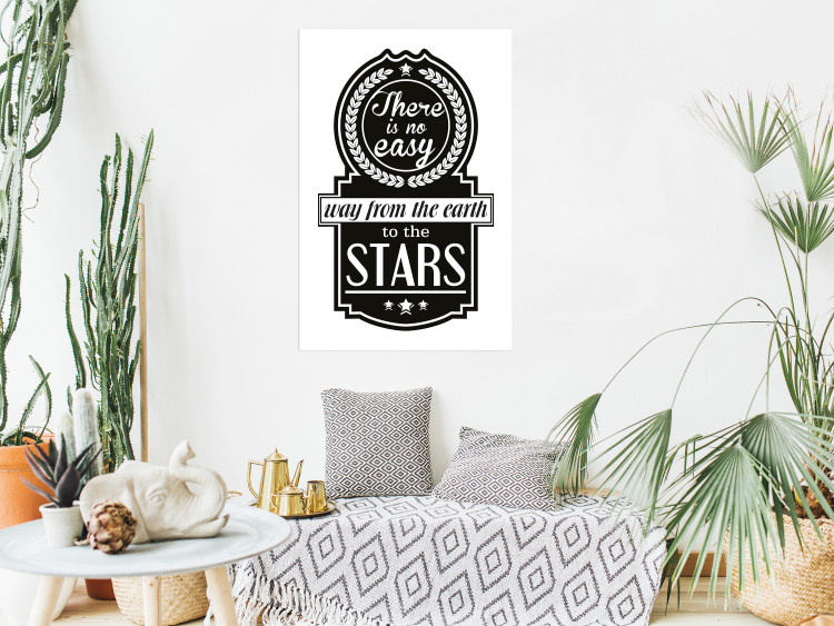 Wall Poster There Is No Easy Way from the Earth to the Stars - black and white texts 114693 additionalImage 17