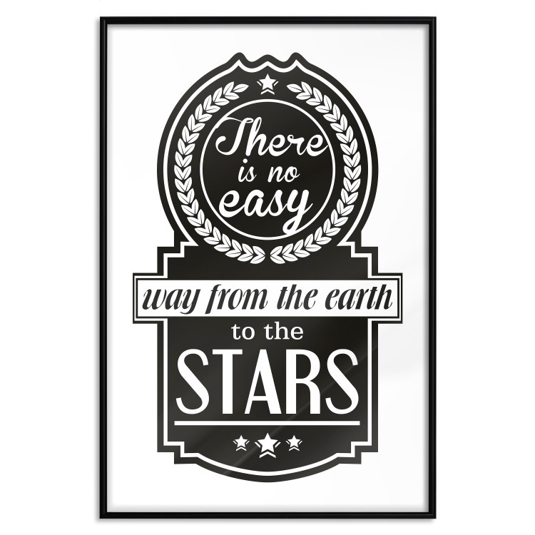 Wall Poster There Is No Easy Way from the Earth to the Stars - black and white texts 114693 additionalImage 18