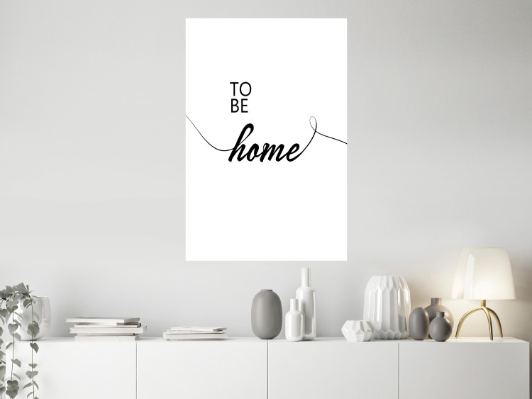 Wall Poster To Be Home - black English text on a contrasting white background 125793 additionalImage 23