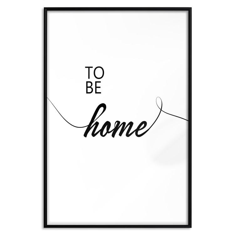 Wall Poster To Be Home - black English text on a contrasting white background 125793 additionalImage 24