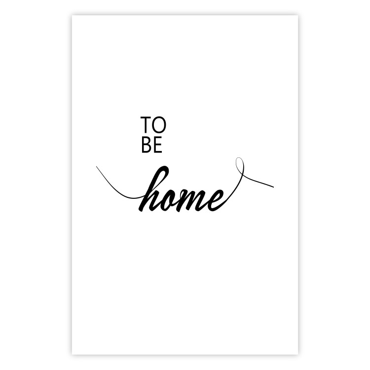 Wall Poster To Be Home - black English text on a contrasting white background 125793 additionalImage 25