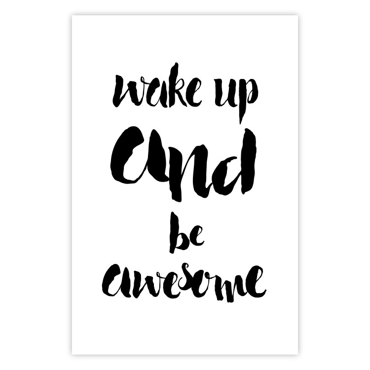 Poster Wake up and Be Awesome - black and white composition with English text 128924 additionalImage 19