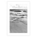 Poster Gentle Waves - seascape landscape of sea and beach in black and white motif 123815 additionalThumb 25