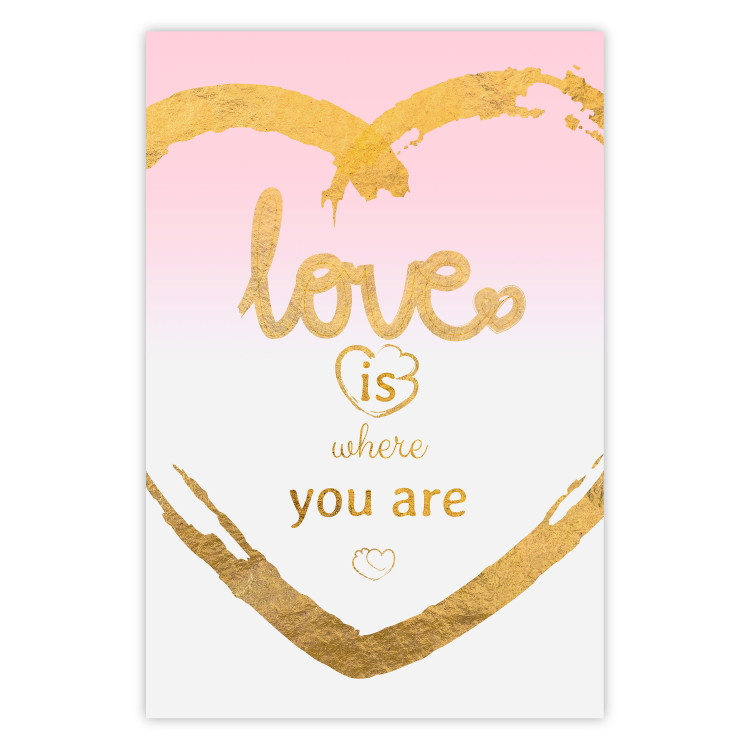 Poster Love Is Where You Are - golden heart and romantic English text 125235
