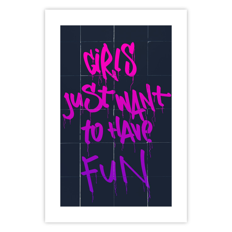 Wall Poster Girls Just Want to Have Fun - English inscription in graffiti style 124445 additionalImage 18