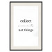 Wall Poster Collect Moments Not Things - Minimalist Typography on a White Background 146145 additionalThumb 26