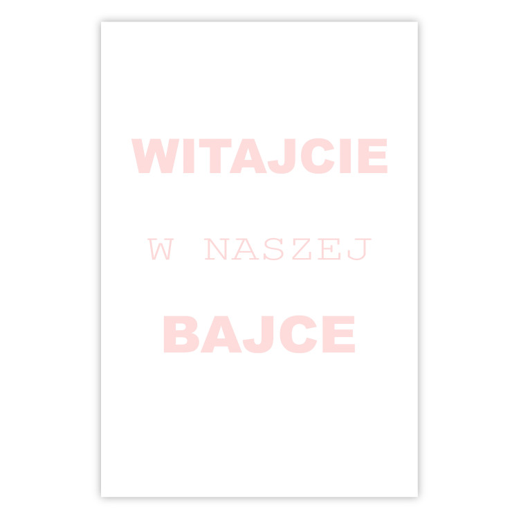 Wall Poster Welcome to Our Fairy Tale - pink Polish texts on a white background 122855
