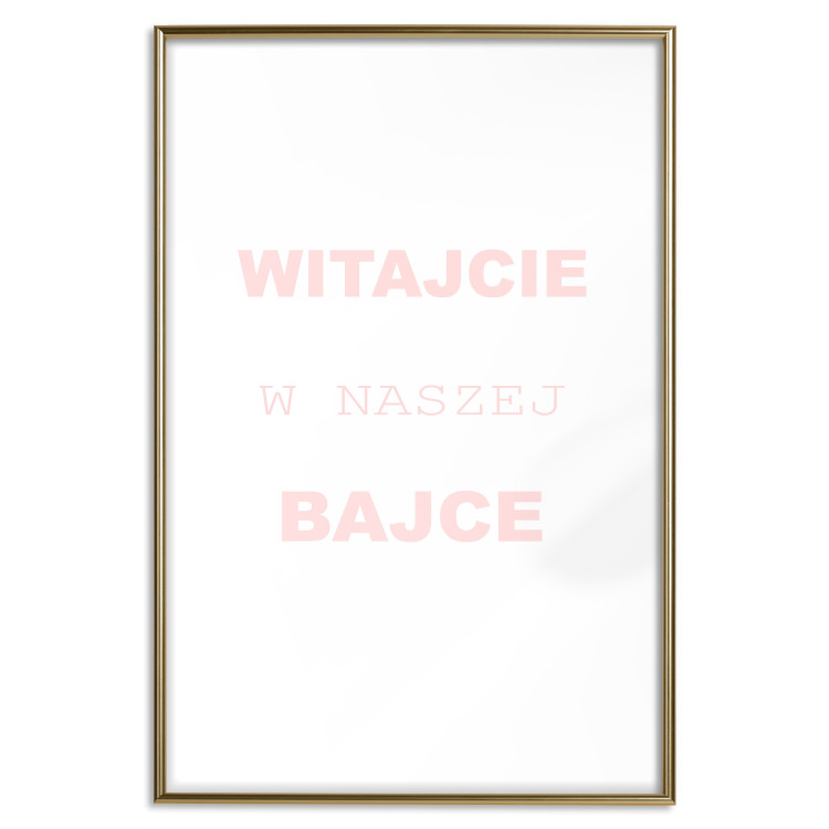 Wall Poster Welcome to Our Fairy Tale - pink Polish texts on a white background 122855 additionalImage 17