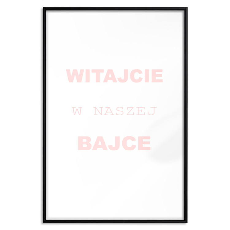 Wall Poster Welcome to Our Fairy Tale - pink Polish texts on a white background 122855 additionalImage 15