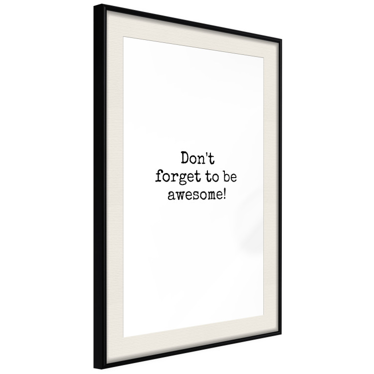 Poster Don't Forget to Be Awesome! - black English texts on a white background 122955 additionalImage 13